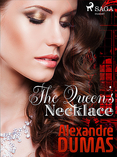The Queen's Necklace, Alexander Dumas