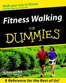 Fitness Walking For Dummies, Liz Neporent