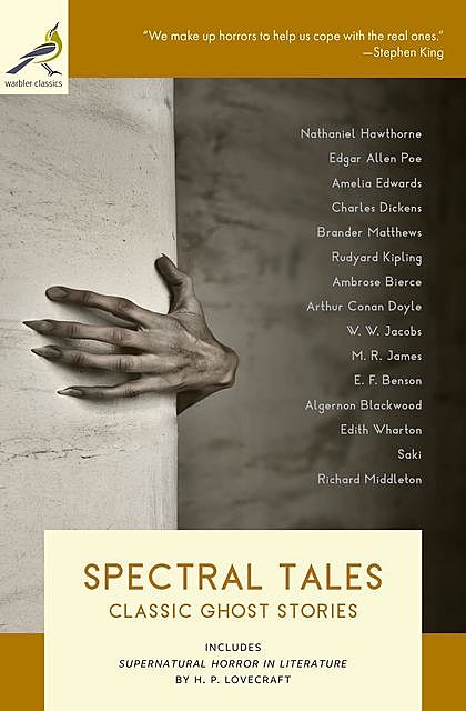 Spectral Tales, Ambrose Bierce, M.R.James, Edgar Allan Poe