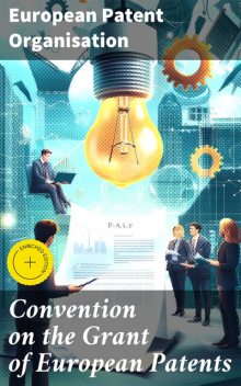 Convention on the Grant of European Patents, European Patent Organisation