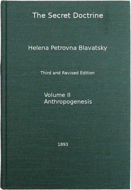 The Secret Doctrine, Vol. 2 of 4, H.P.Blavatsky