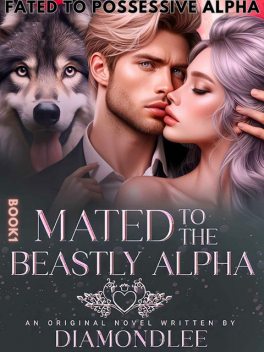 Mated To The Beastly Alpha, Diamondlee