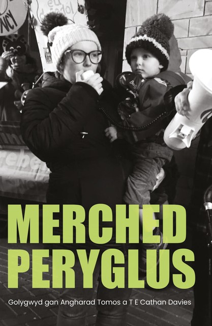 Merched Peryglus, Angharad Tomos, Tamsin Cathan Davies