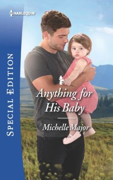 Anything For His Baby, Michelle Major