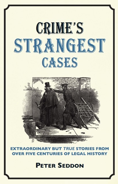 Crimes Strangest Cases, Peter Seddon