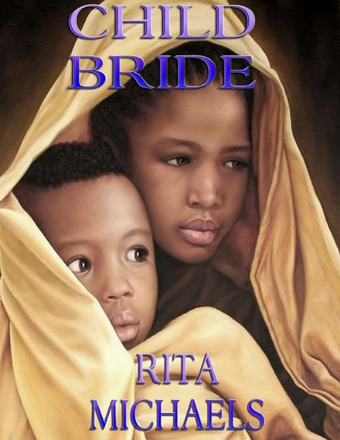 Child Bride, Rita Michaels