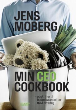 Min CEO Cookbook, Jens Moberg