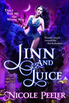 Jinn and Juice, Nicole Peeler