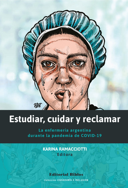 Estudiar, cuidar y reclamar, Karina Ramacciotti