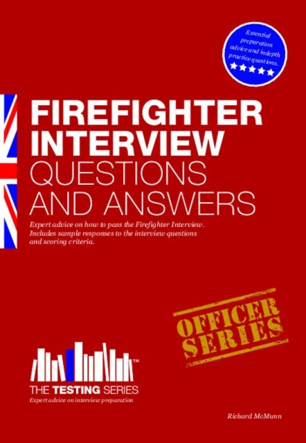 Firefighter Interview Questions and Answers, Richard McMunn
