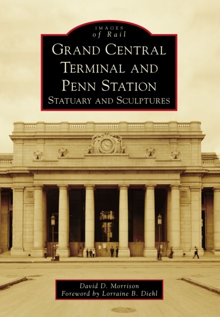 Grand Central Terminal and Penn Station, David Morrison