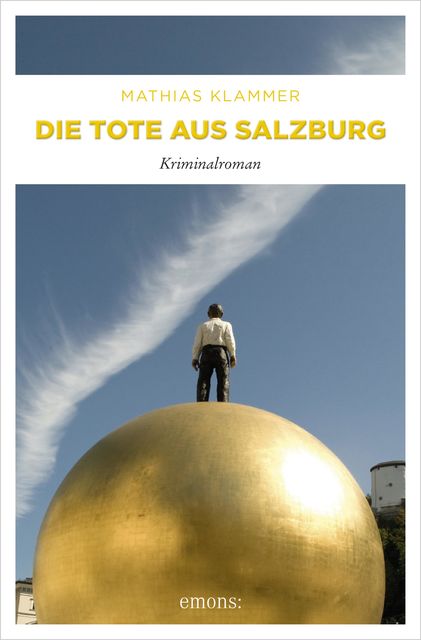 Die Tote aus Salzburg, Mathias Klammer