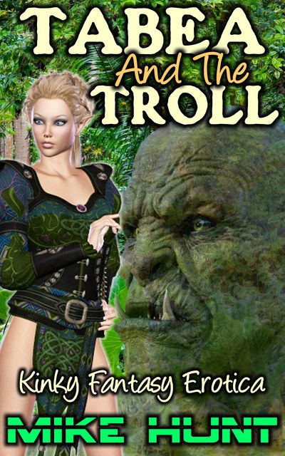 Tabea And The Troll, Mike Hunt