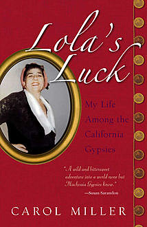 Lola's Luck, Carol Miller