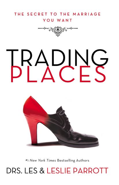 Trading Places, Leslie Parrott, Les Parrott