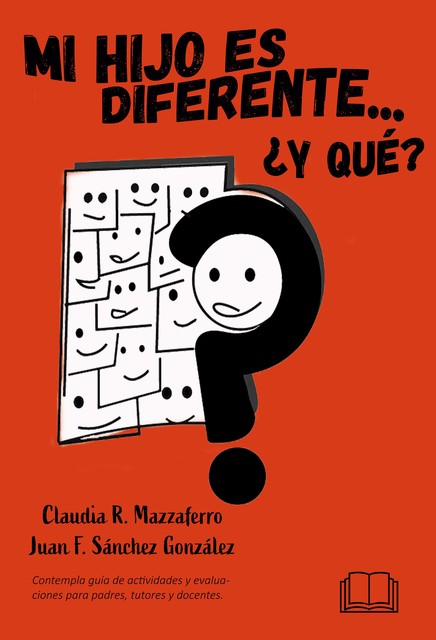 Mi hijo es diferente, ¿y qué, Claudia R. Mazzaferro, Juan F. Sánchez González