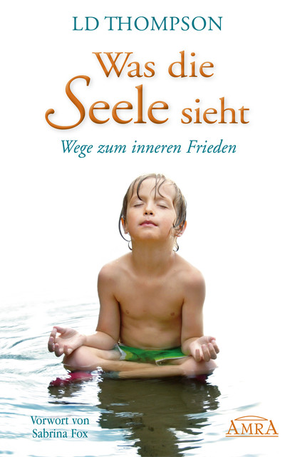 Was die Seele sieht, LD Thompson