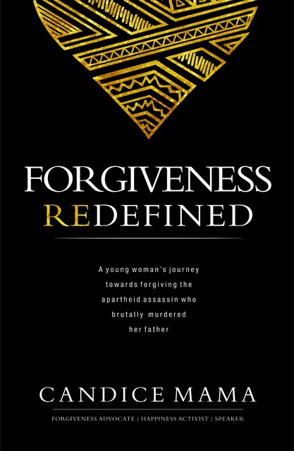 Forgiveness Redefined, Candice Mama