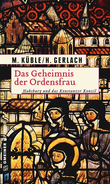 Das Geheimnis der Ordensfrau, Henry Gerlach, Monika Küble