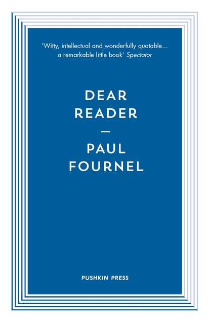 Dear Reader, Paul Fournel