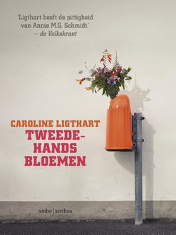 Tweedehands bloemen, Caroline Ligthart