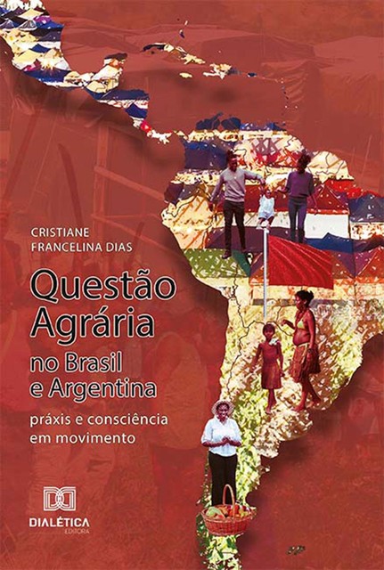 Questão Agrária no Brasil e Argentina, Cristiane Dias