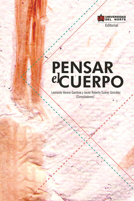 Pensar el cuerpo, Javier Roberto Suárez González, Leonardo Verano Gamboa