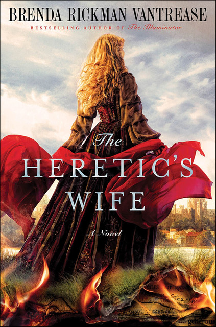 The Heretic's Wife, Brenda Rickman Vantrease
