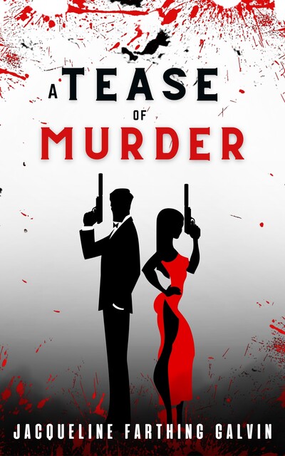 A Tease of Murder, Jacqueline Farthing Galvin