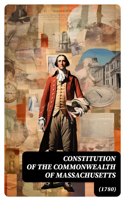 Constitution of the Commonwealth of Massachusetts, Samuel Adams, John Adams, James Bowdoin