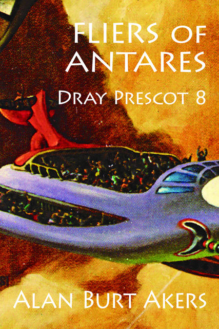 Fliers of Antares, Alan Burt Akers