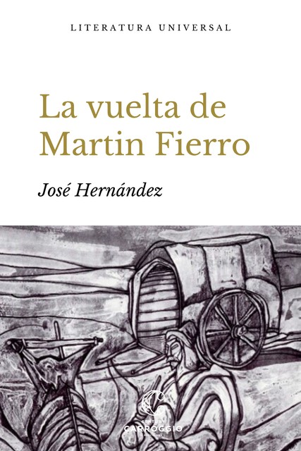 La vuelta de Martín Fierro, José Hernández
