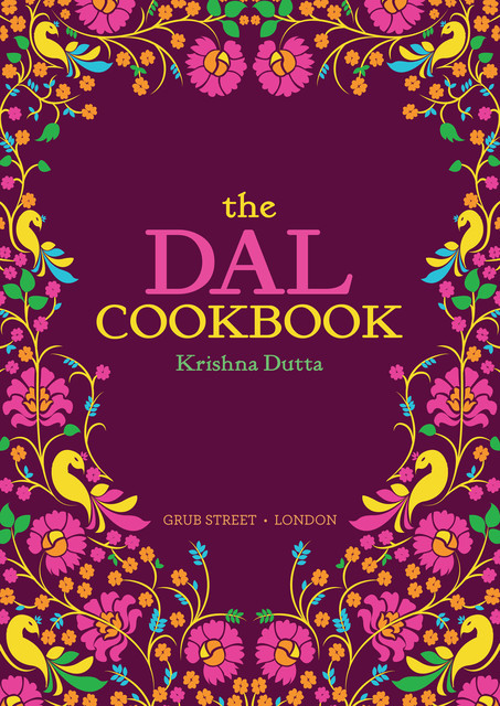 The Dal Cookbook, Krishna Dutta