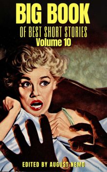 Best Short Stories Omnibus - Volume 3, Daniil Kharms, Jacques Futrelle, Edward Bellamy, Joseph Sheridan Le Fanu, Arnold Bennett, Frank Richard Stockton, Ella D'Arcy, Flora Annie Steel, S.Baring-Gould, Edward Benson, Charlotte Riddell, Margaret Oliphant, Amelia B.Edwards, E. Heron, H. Heron, John Kendri