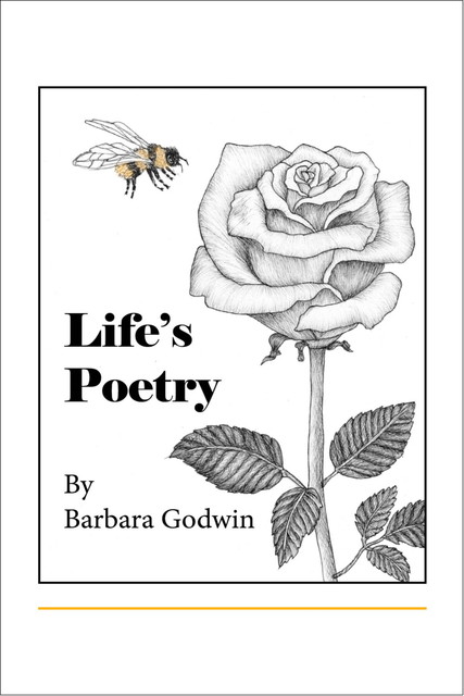 Life's Poetry, Barbara Godwin