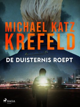 De duisternis roept, Michael Katz Krefeld