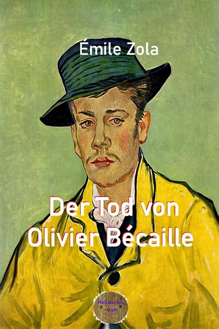 Der Tod von Olivier Bécaille, Émile Zola