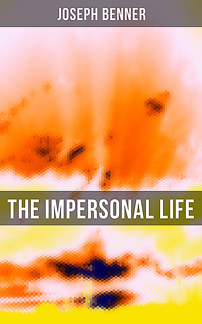 The Impersonal Life, Joseph Benner