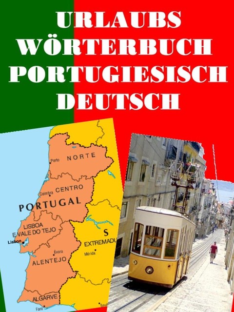 Urlaubs Wörterbuch Portugiesisch Deutsch, Norman Hall