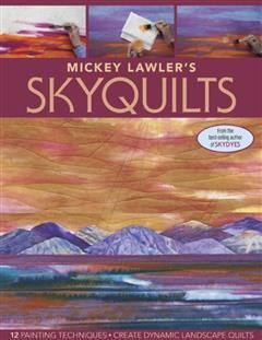 Mickey Lawler's SkyQuilts, Mickey Lawler