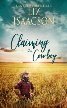 Claiming the Cowboy, Liz Isaacson