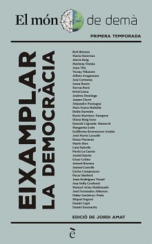 Eixamplar la democràcia, Diversos autors, Jordi Amat