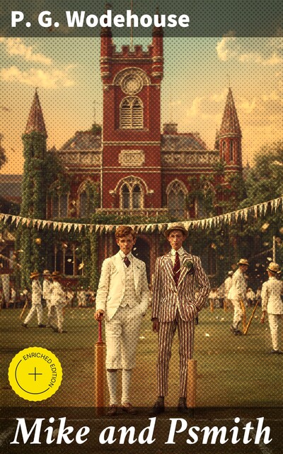 Mike and Psmith, P. G. Wodehouse