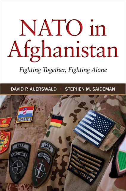 NATO in Afghanistan, Stephen M. Saideman, David P. Auerswald