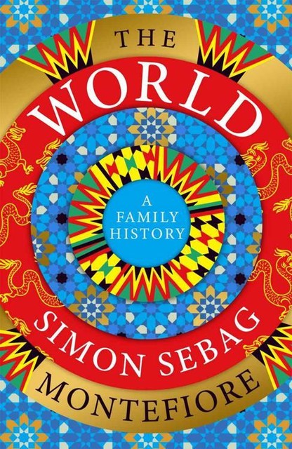 The World, Simon Sebag Montefiore
