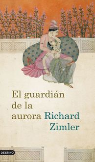 El Guardián De La Aurora, Richard Zimler