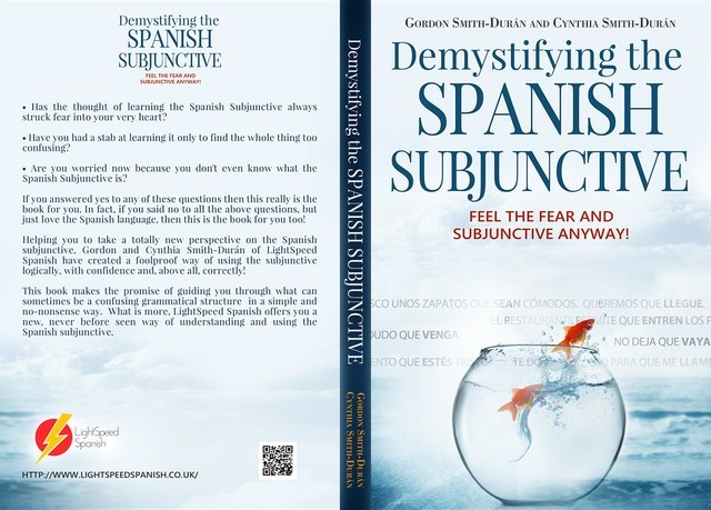 Demystifying the Spanish Subjunctive, Cynthia Smith-Durán, Gordon Smith-Durán