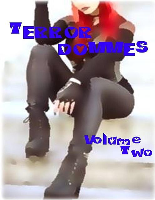Terror Dommes – Volume Two, Miss Hortense Quartermain, Willem Overmars