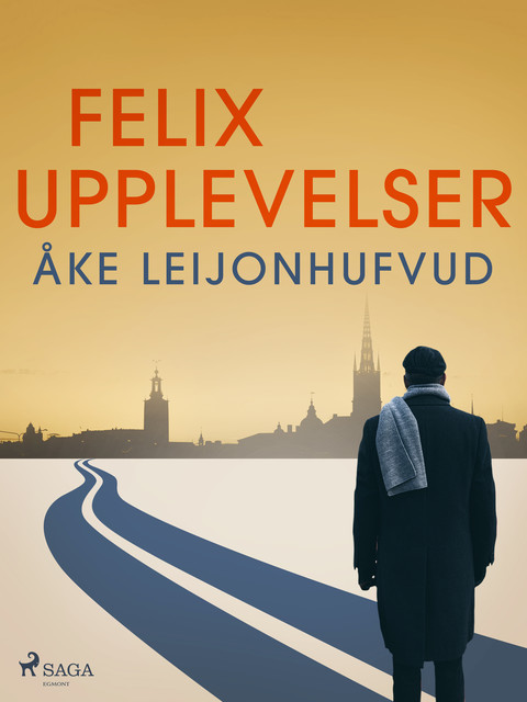 Felix upplevelser, Åke Leijonhufvud