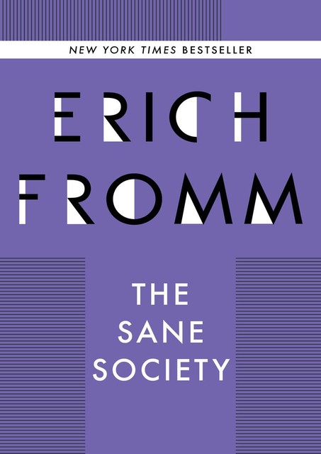 The Sane Society, Erich Fromm